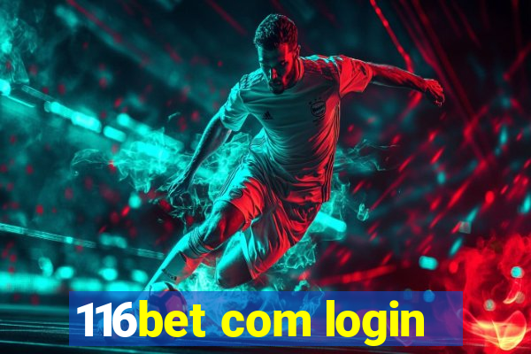 116bet com login