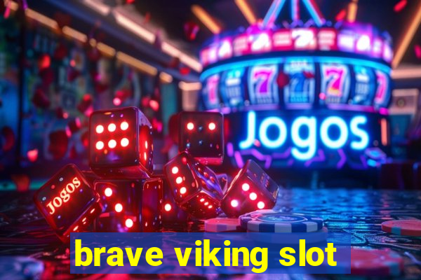 brave viking slot