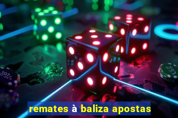 remates à baliza apostas