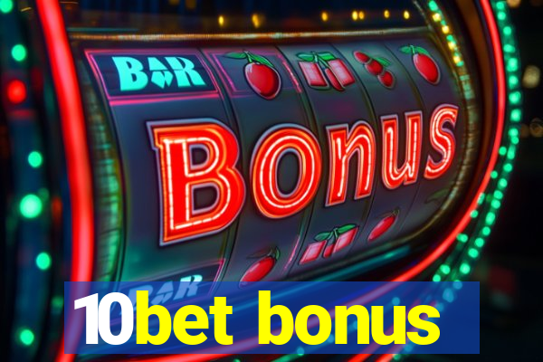 10bet bonus