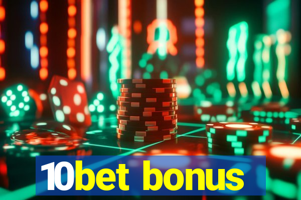 10bet bonus