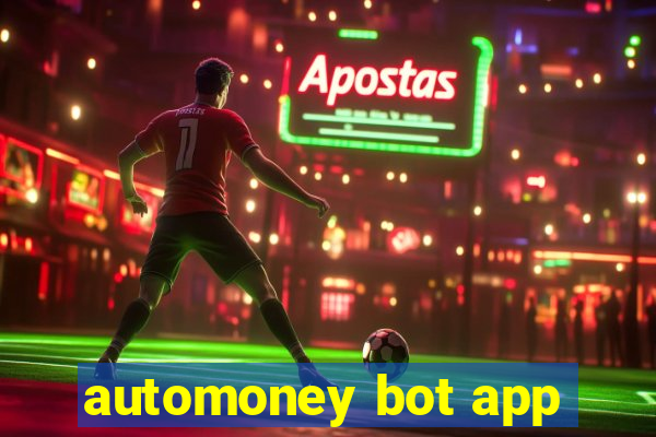 automoney bot app