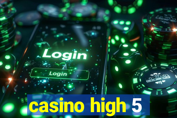 casino high 5