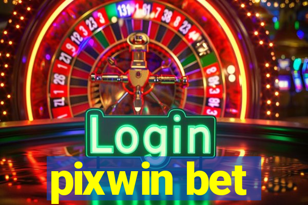 pixwin bet