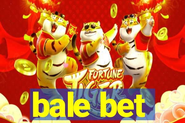 bale bet