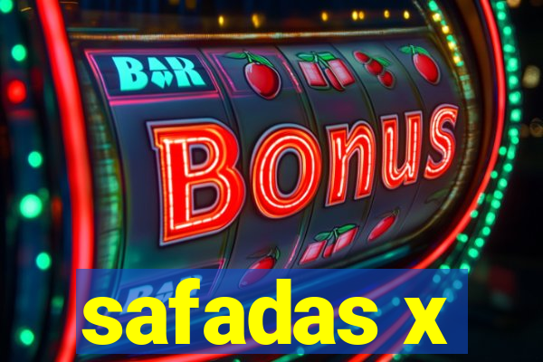 safadas x