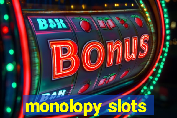 monolopy slots