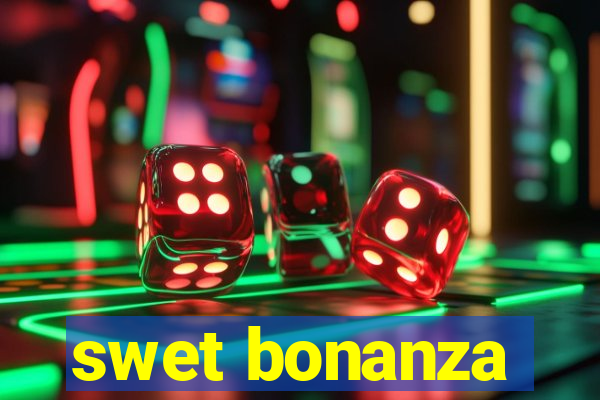 swet bonanza