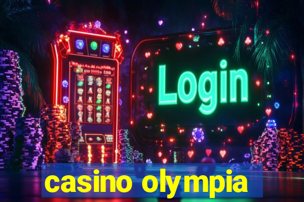 casino olympia