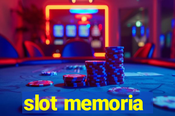 slot memoria