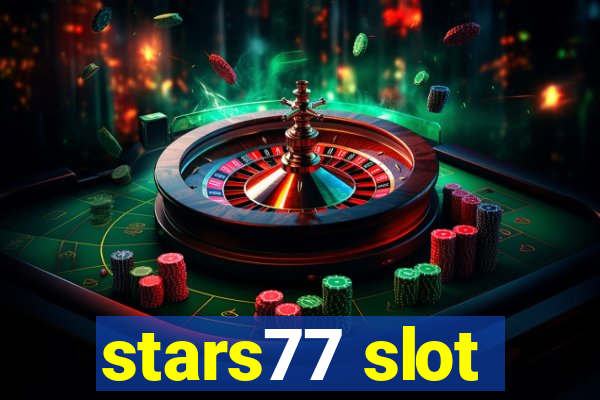 stars77 slot