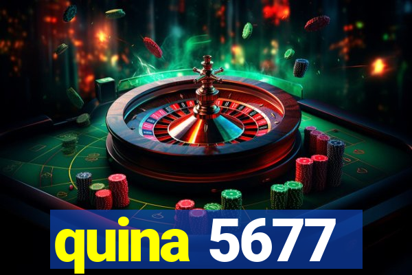 quina 5677