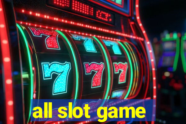 all slot game