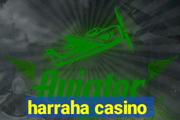 harraha casino