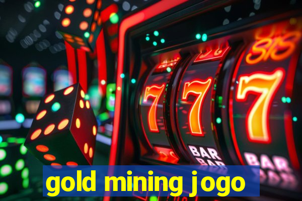 gold mining jogo