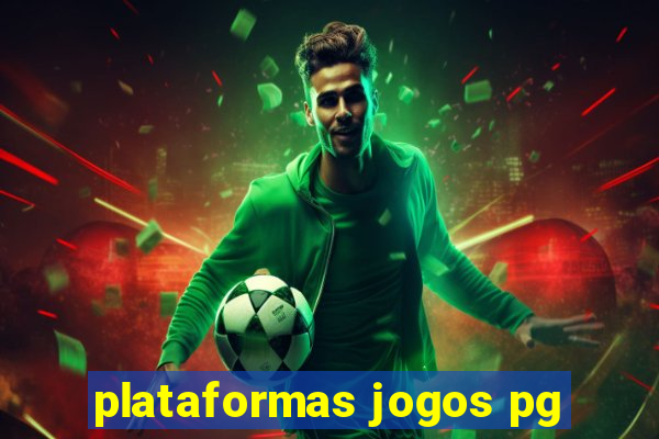 plataformas jogos pg