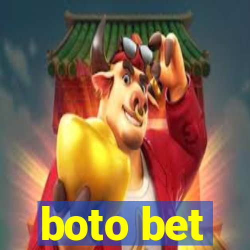 boto bet