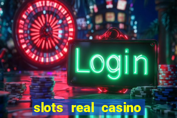 slots real casino paga mesmo