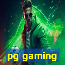 pg gaming