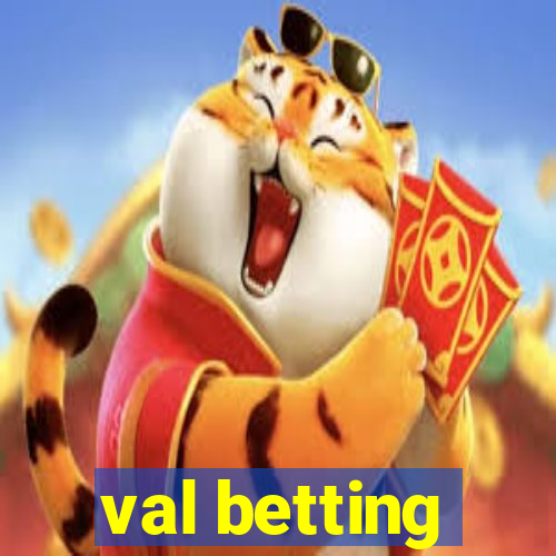 val betting