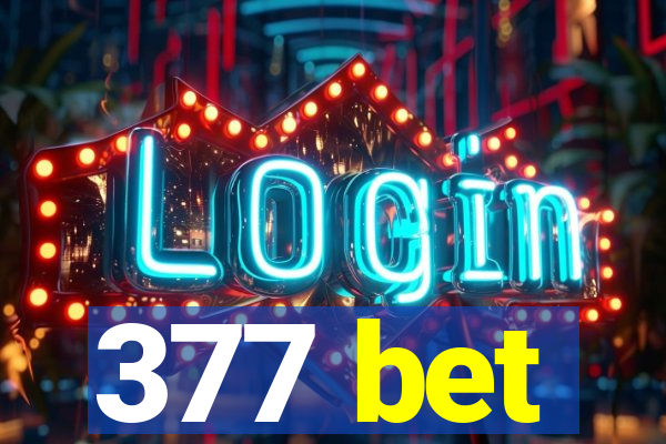 377 bet