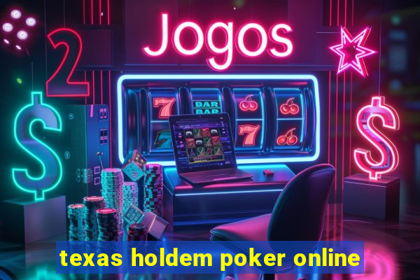 texas holdem poker online