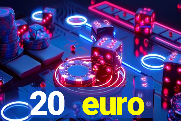 20 euro startguthaben casino