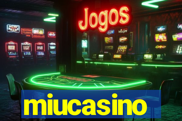 miucasino