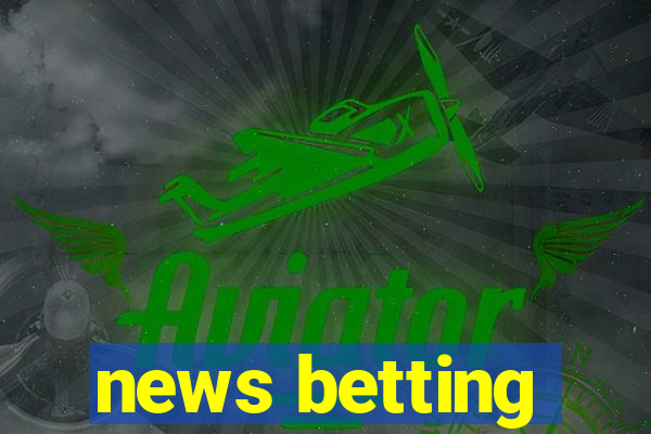 news betting