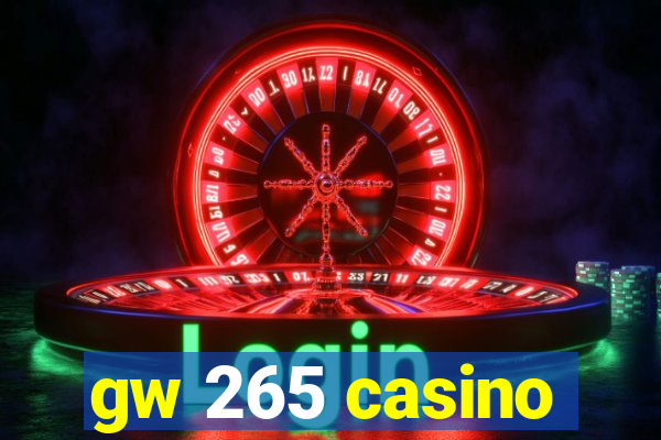 gw 265 casino