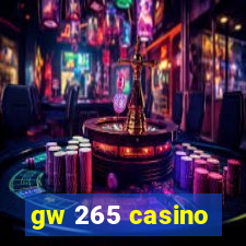 gw 265 casino