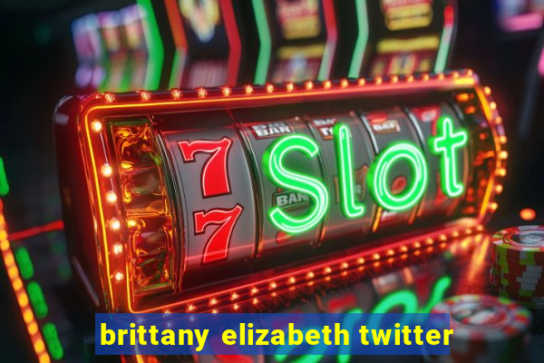 brittany elizabeth twitter