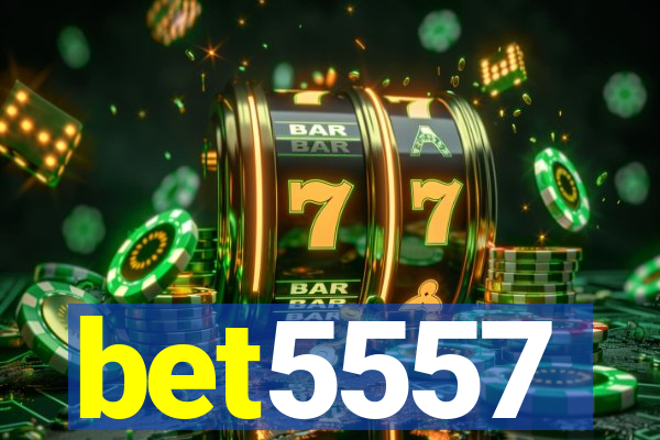 bet5557