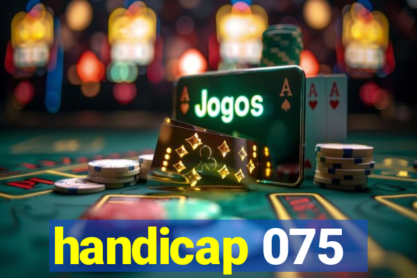 handicap 075