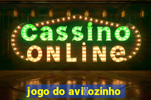 jogo do avi茫ozinho