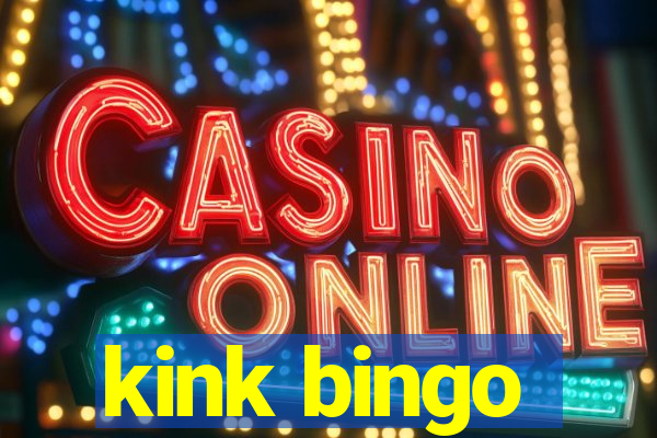 kink bingo