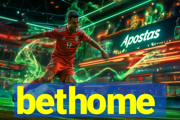 bethome