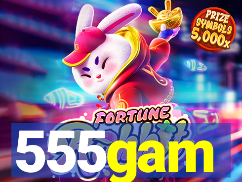 555gam