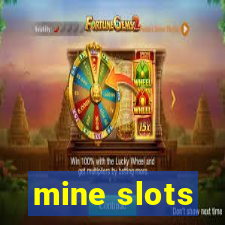 mine slots