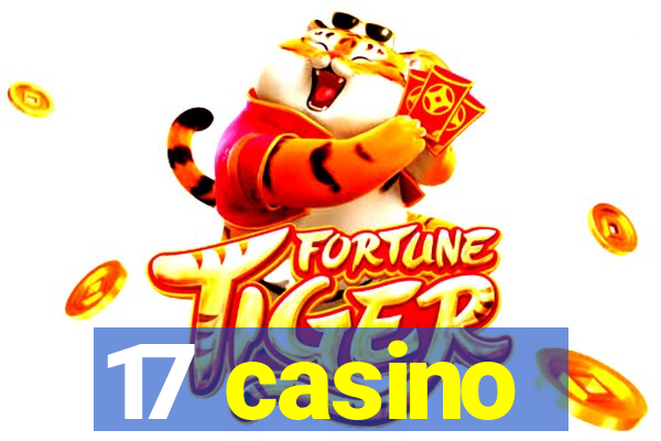 17 casino