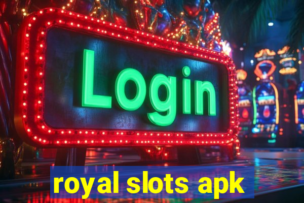 royal slots apk