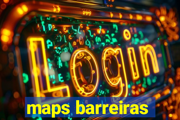 maps barreiras