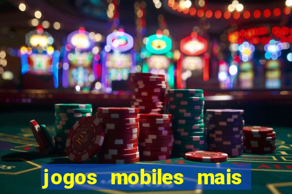 jogos mobiles mais jogados do mundo