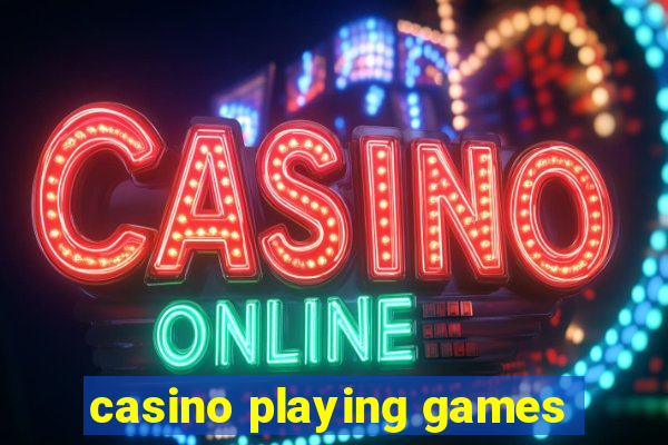 casino playing games