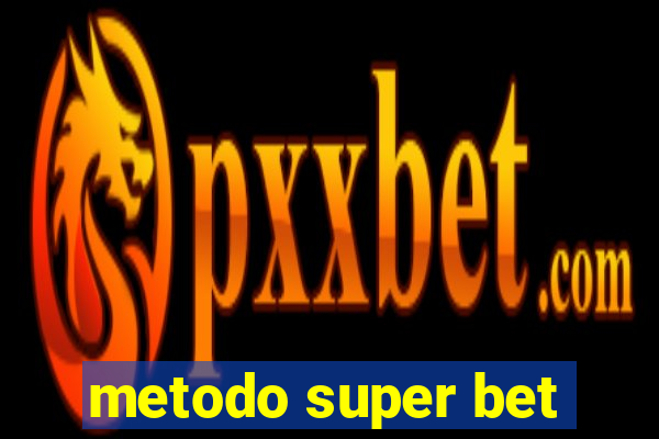 metodo super bet