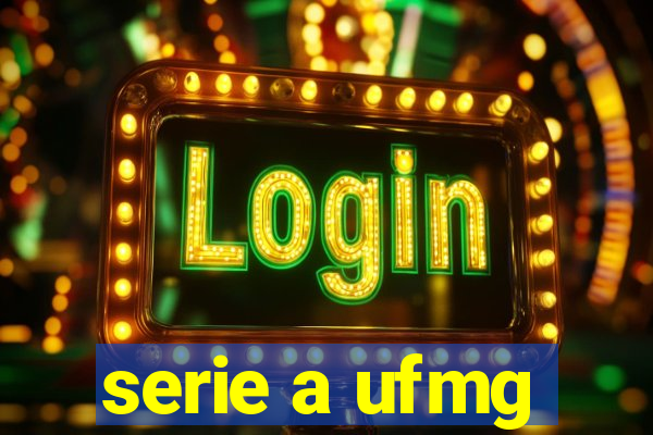 serie a ufmg