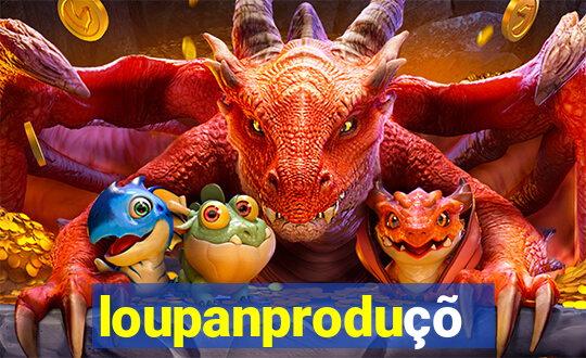 loupanproduções