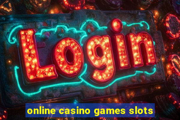 online casino games slots