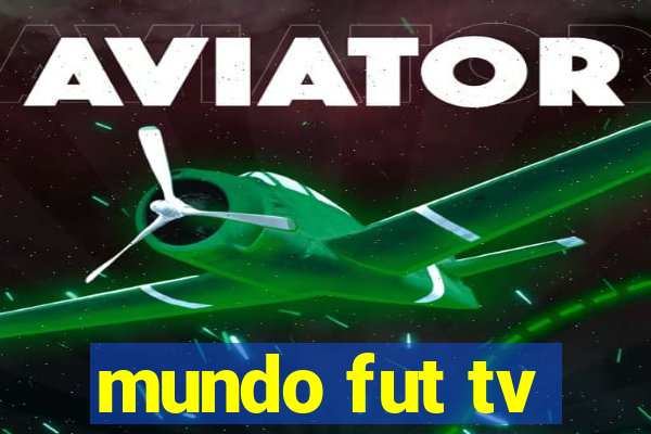 mundo fut tv