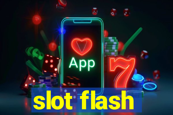 slot flash